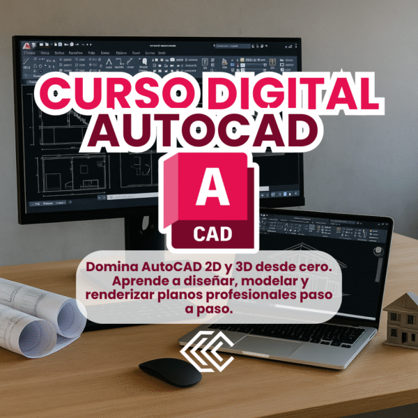 Curso Digital de AutoCAD 2D y 3D — Desde Cero hasta Avanzado